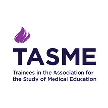 Trainees in the Association for the Study of Medical Education (TASME)